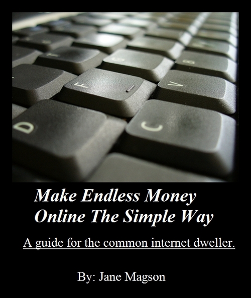 Product picture Make Endless Money Online The Simple Way